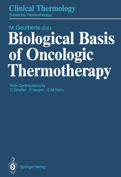 Paperback Biological Basis of Oncologic Thermotherapy Book