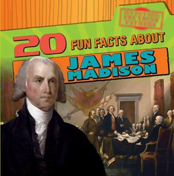 Paperback 20 Fun Facts about James Madison Book