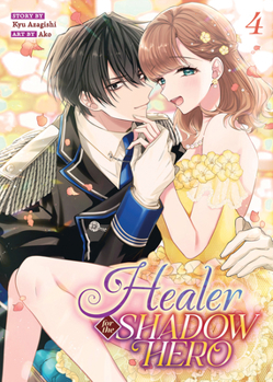 Paperback Healer for the Shadow Hero (Manga) Vol. 4 Book