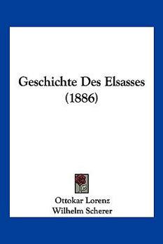 Paperback Geschichte Des Elsasses (1886) [German] Book