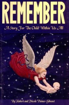 Hardcover Remember (A story for the child within us all) Book
