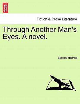 Paperback Through Another Man's Eyes. a Novel. Book