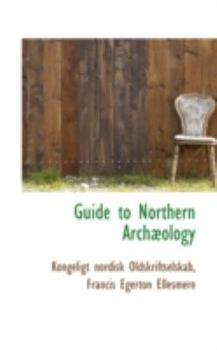 Hardcover Guide to Northern Archæology Book