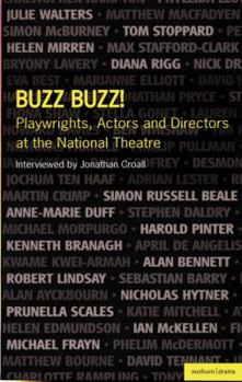 Paperback Buzz Buzz!: Playwrights, Actors and Directors at the National Theatre Book