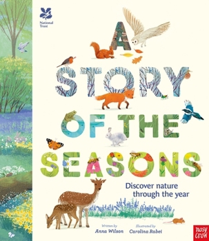 Hardcover National Trust: A Story of the Seasons: Discover Nature Through the Year Book