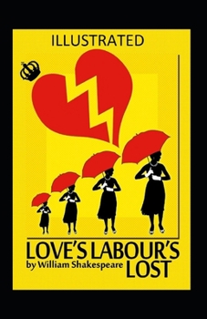 Paperback Love's Labour's Lost Illustrated Book
