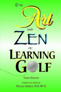 Paperback The Art and Zen of Learning Golf, Third Edition Book