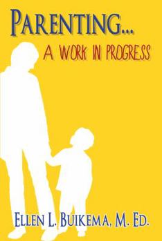 Paperback Parenting . . . A Work in Progress Book