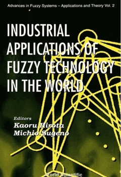 Hardcover Industrial Applications of Fuzzy Technology in the World Book