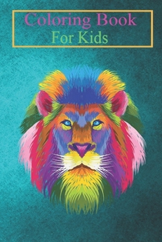 Coloring Book For Kids: Lion Cute Colorful head Pop Art Style Idea Animal Coloring Book: For Kids Aged 3-8 (Fun Activities for Kids)