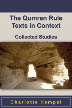 Paperback The Qumran Rule Texts in Context: Collected Studies Book