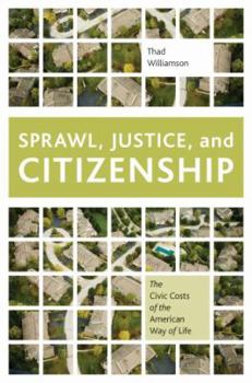 Hardcover Sprawl, Justice, and Citizenship Book
