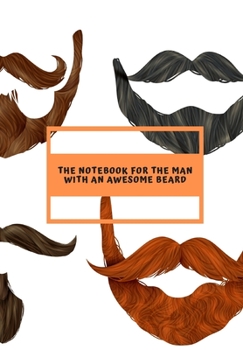 Paperback The notebook for the man with an awesome beard Book