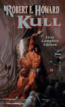 Kull - Book #2 of the Robert E. Howard Library