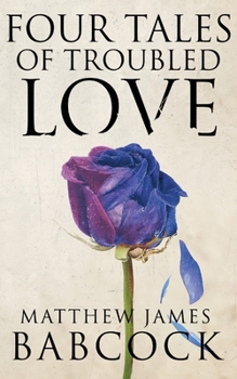Paperback Four Tales of Troubled Love Book