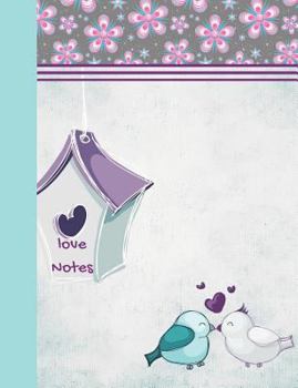 Love Notes : Floral Love Birds Composition Writing Notebook