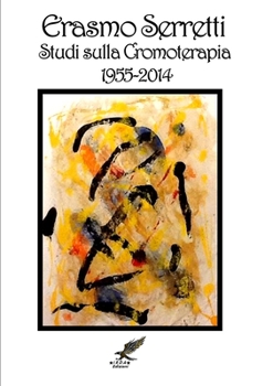 Paperback Studi sulla Cromoterapia 1955-2014 [Italian] Book