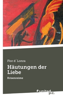 Paperback Häutungen der Liebe: Krisenreime [German] Book