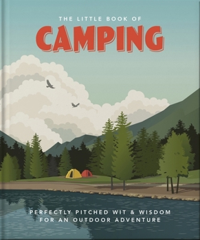 Hardcover The Little Book of Camping: From Canvas to Campervan Book