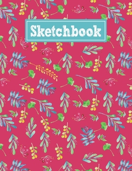 Paperback Sketchbook: 8.5 x 11 Notebook for Creative Drawing and Sketching Activities with Floral Watercolor Themed Cover Design Book