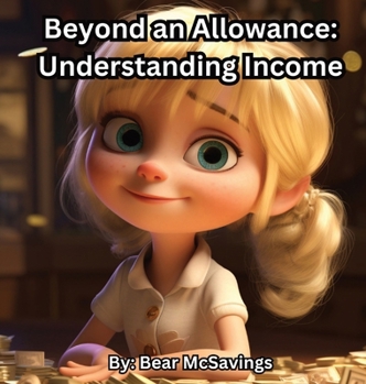 Hardcover Beyond an Allowance: Understanding Income [Large Print] Book