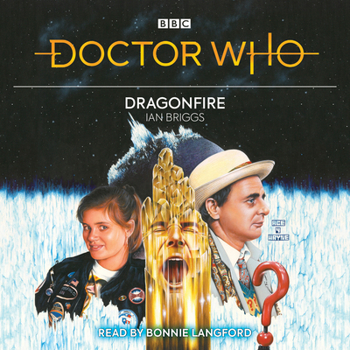 Doctor Who: Dragonfire (Target Doctor Who Library, No. 137) - Book #137 of the Doctor Who Target Books (Numerical Order)