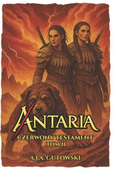 Antaria: Czerwony Testament – Tom II (Polish Edition)