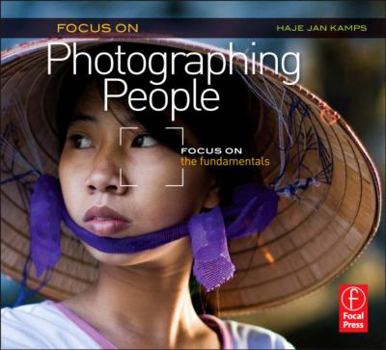 Paperback Focus on Photographing People: Focus on the Fundamentals (Focus on Series) Book