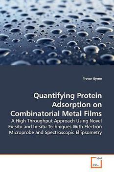 Paperback Quantifying Protein Adsorption on Combinatorial Metal Films [German] Book