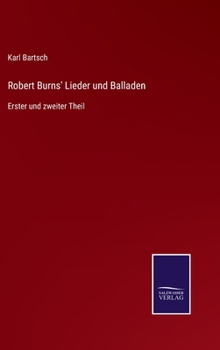 Hardcover Robert Burns' Lieder und Balladen: Erster und zweiter Theil [German] Book