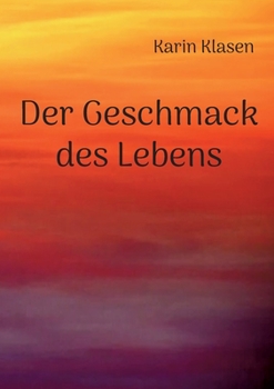 Paperback Der Geschmack des Lebens [German] Book