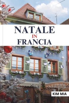 NATALE IN FRANCIA (Italian Edition)