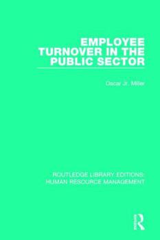 Paperback Employee Turnover in the Public Sector Book