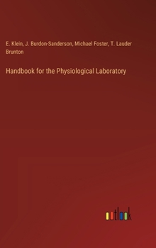 Hardcover Handbook for the Physiological Laboratory Book