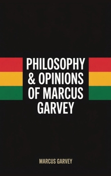 Hardcover Philosophy & Opinions Of Marcus Garvey Book