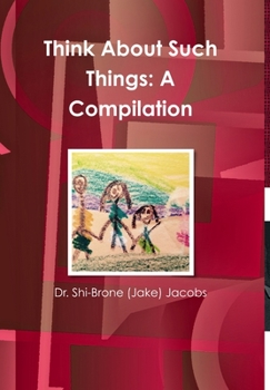 Hardcover Think About Such Things: A Compilation Book