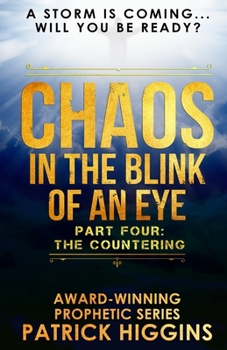 Paperback Chaos In The Blink Of An Eye: Part Four: The Countering Book
