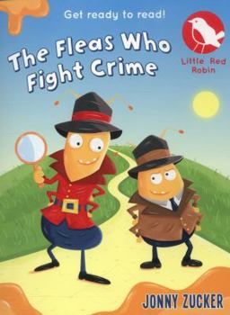 Paperback The Fleas Who Fight Crime (Little Red Robin) Book