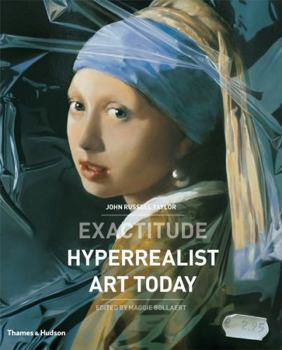 Hardcover Exactitude: Hyperrealist Art Today Book