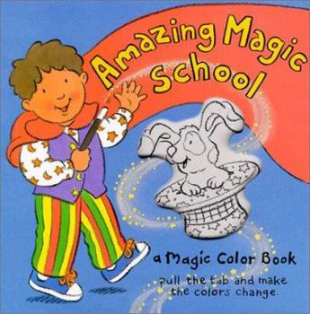 Hardcover A Magic Color Book: Amazing Magic School Book