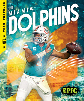 Library Binding The Miami Dolphins Book