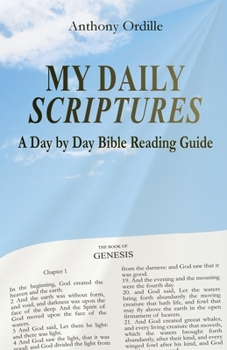 Paperback My Daily Scriptures: A Day by Day Bible Reading Guide Book