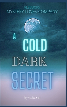 Paperback A Cold Dark Secret Book