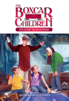 The Giant Yo-Yo Mystery (Boxcar Children Mysteries) - Book #107 of the Boxcar Children