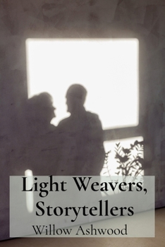 Paperback Light Weavers, Storytellers: Photography, Illumination, and Social Change Book