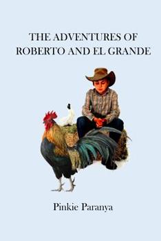 Paperback The Adventures of Roberto and El Grande Book