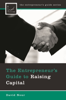 Hardcover The Entrepreneur's Guide to Raising Capital Book