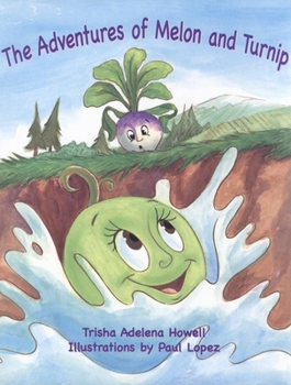 Hardcover The Adventures of Melon and Turnip Book