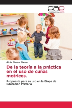 Paperback De la teoría a la práctica en el uso de cuñas motrices. [Spanish] Book