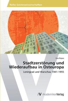 Paperback Stadtzerstörung und Wiederaufbau in Osteuropa [German] Book